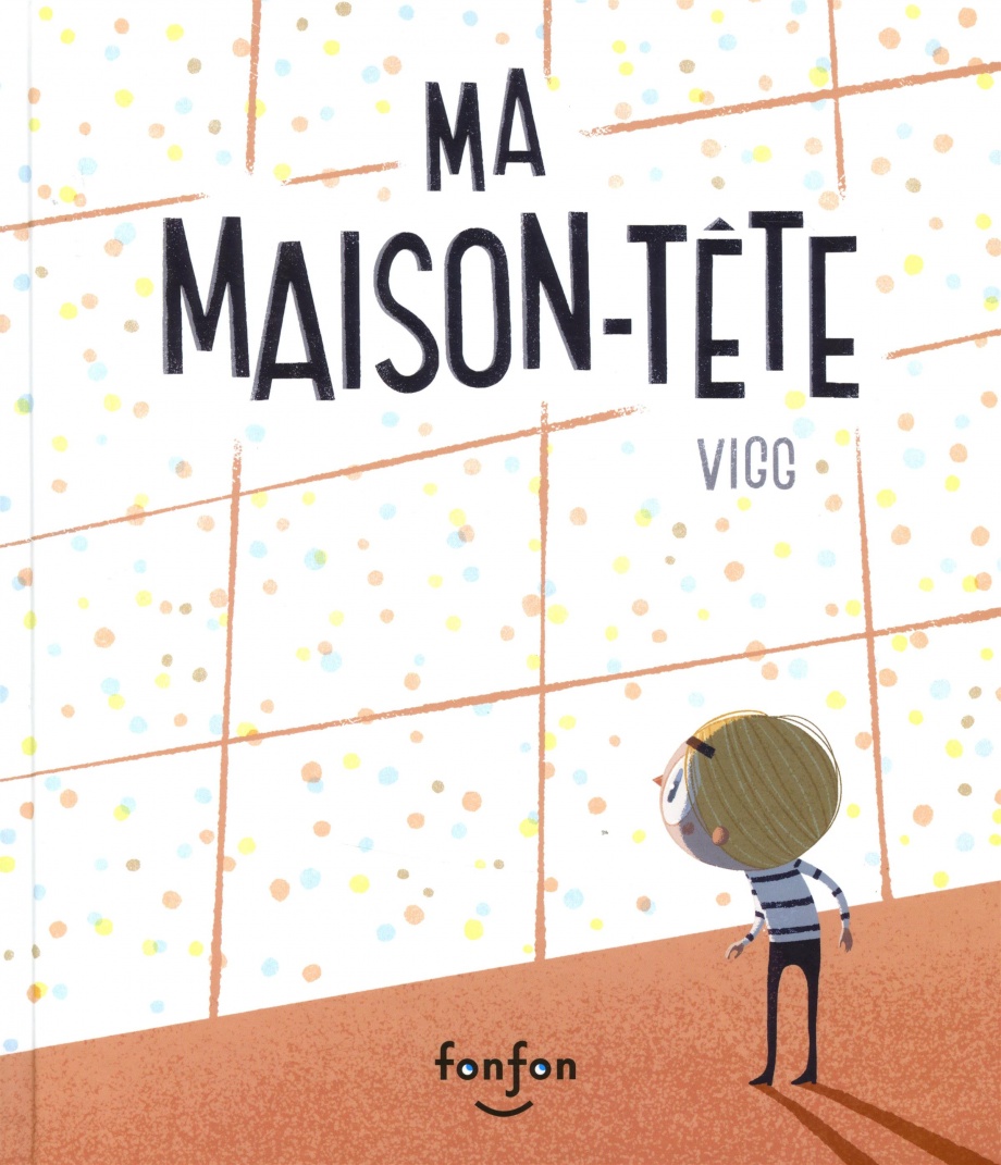 Roman Sur Le Thème De La Maison Communication Jeunesse | Ma maison-tête