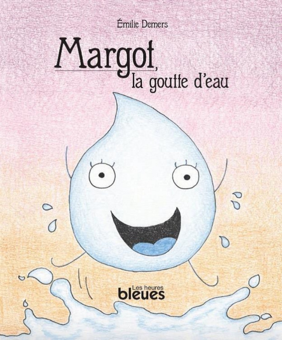 Margot la goutte d’eau