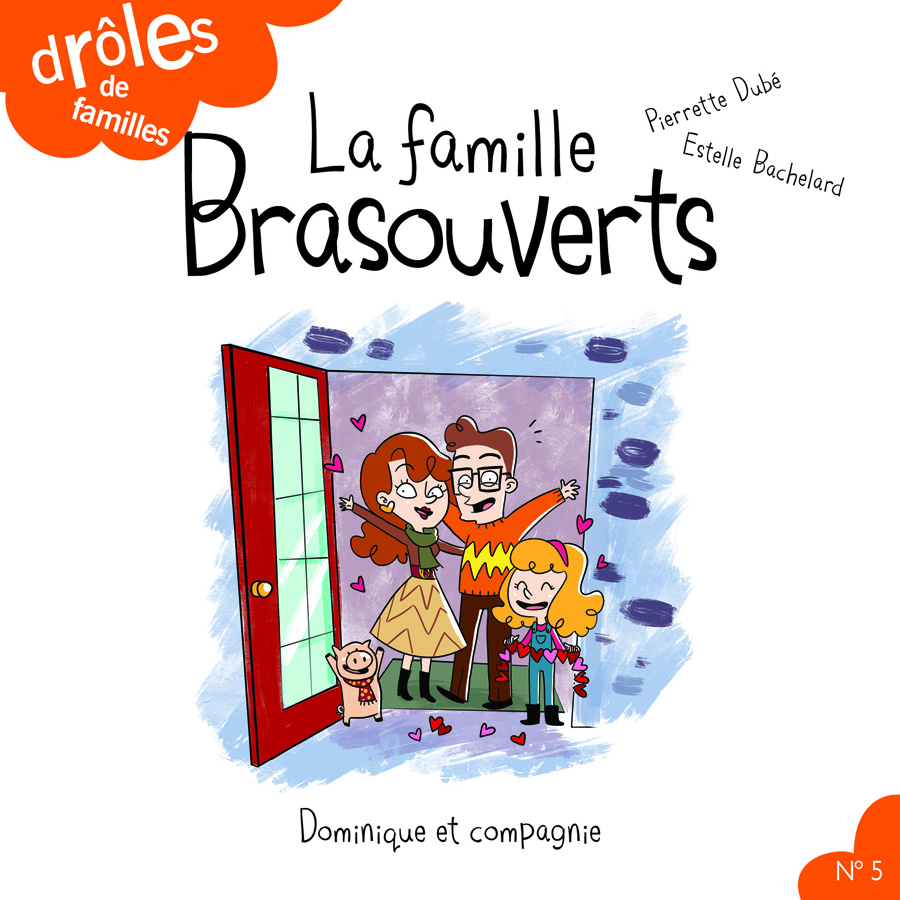 La famille Brasouverts