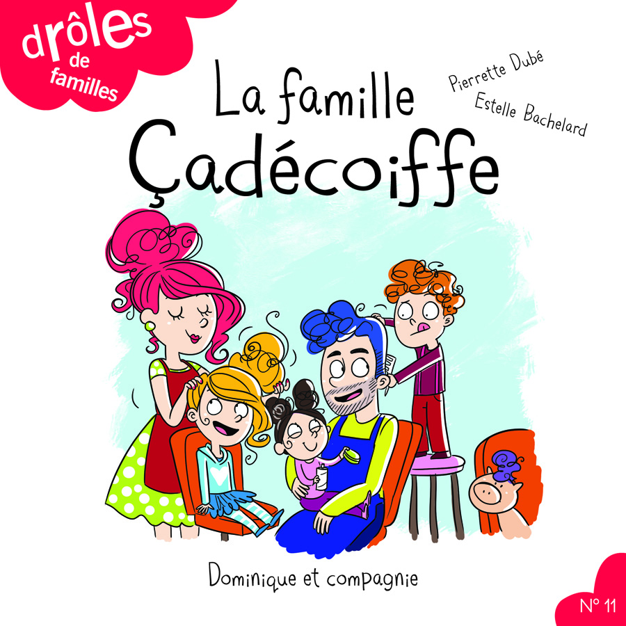 La famille Çadécoiffe