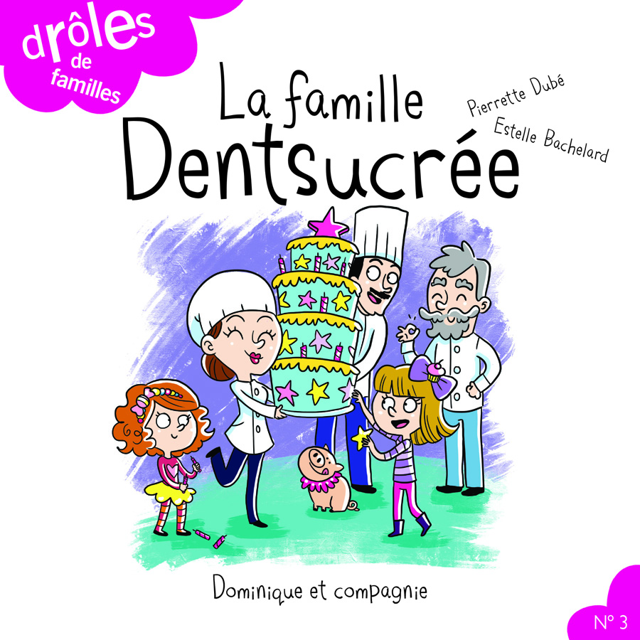 La famille Dentsucrée