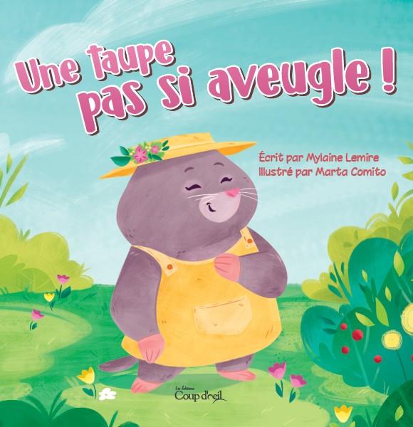 Une taupe pas si aveugle