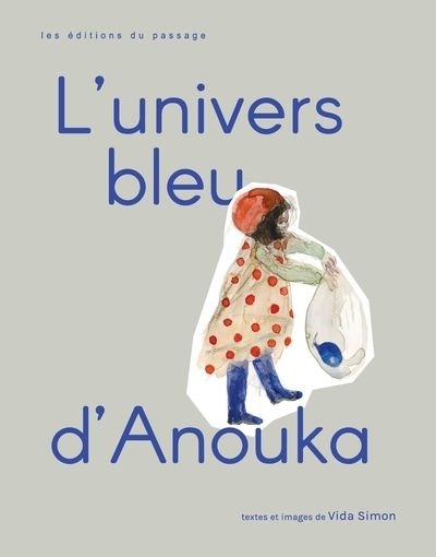 L’Univers bleu d’Anouka