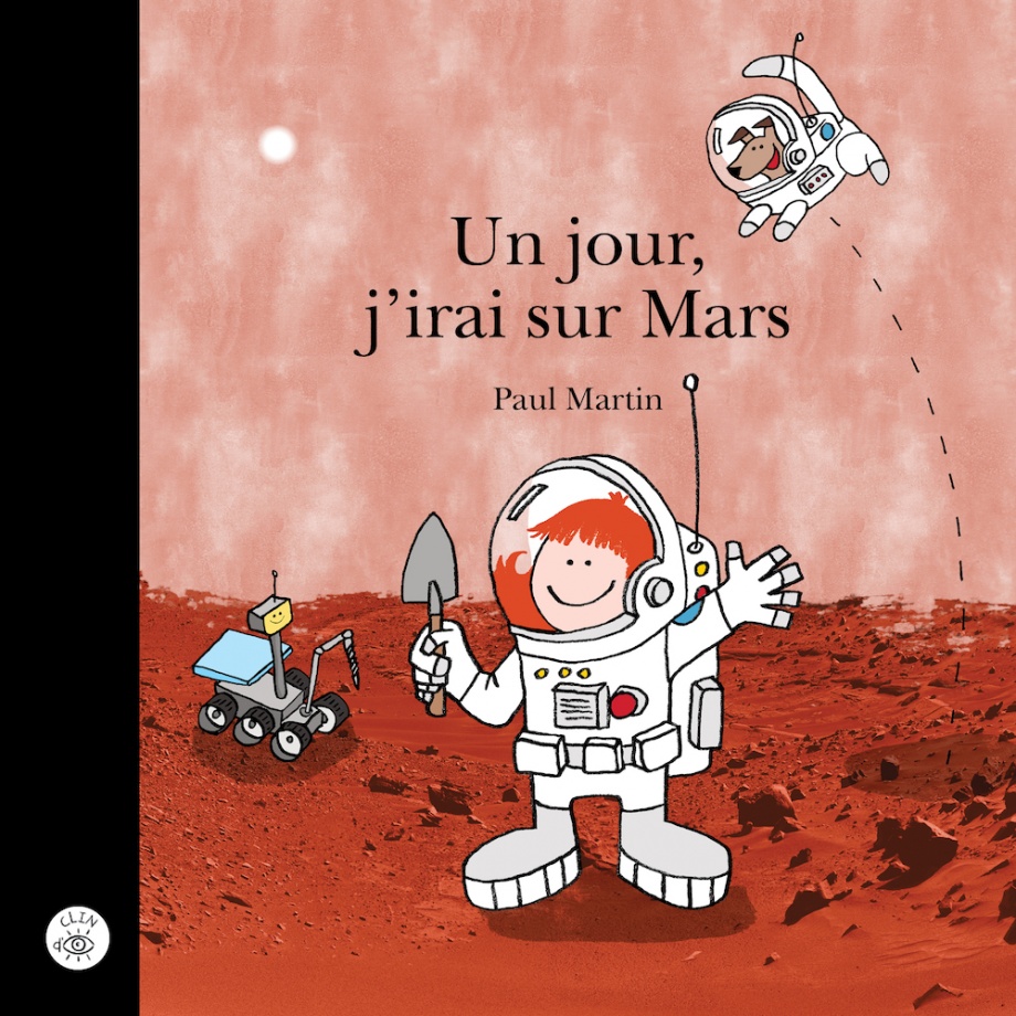 Un jour, j’irai sur Mars