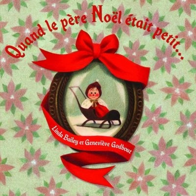 Quand le père Noël était petit…