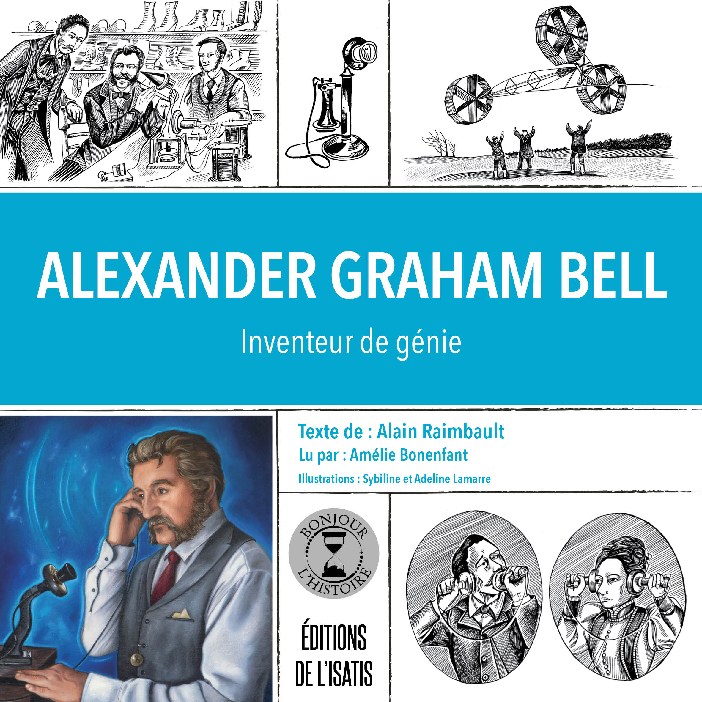 Alexander Graham Bell inventeur de génie