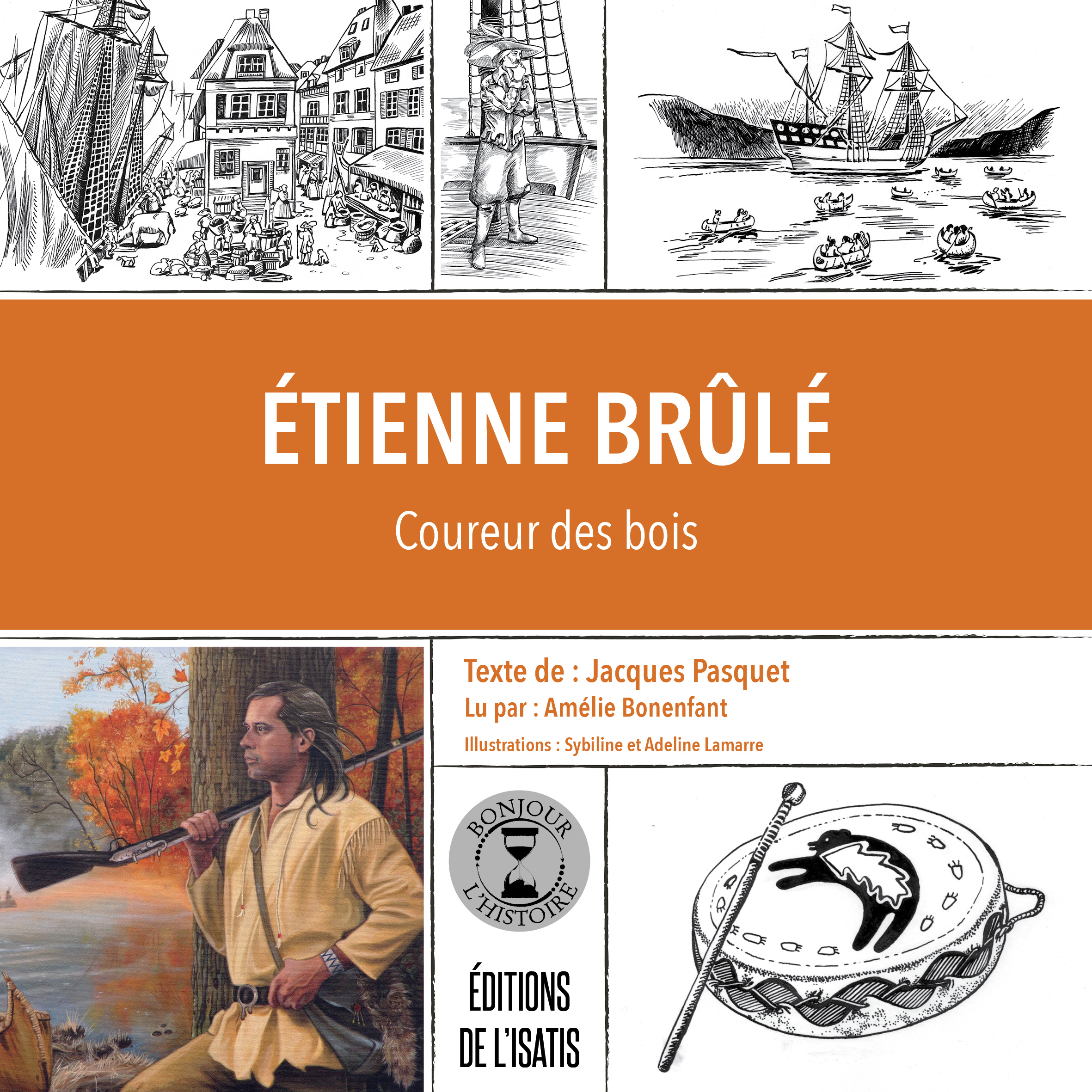 Étienne Brûlé : coureur des bois