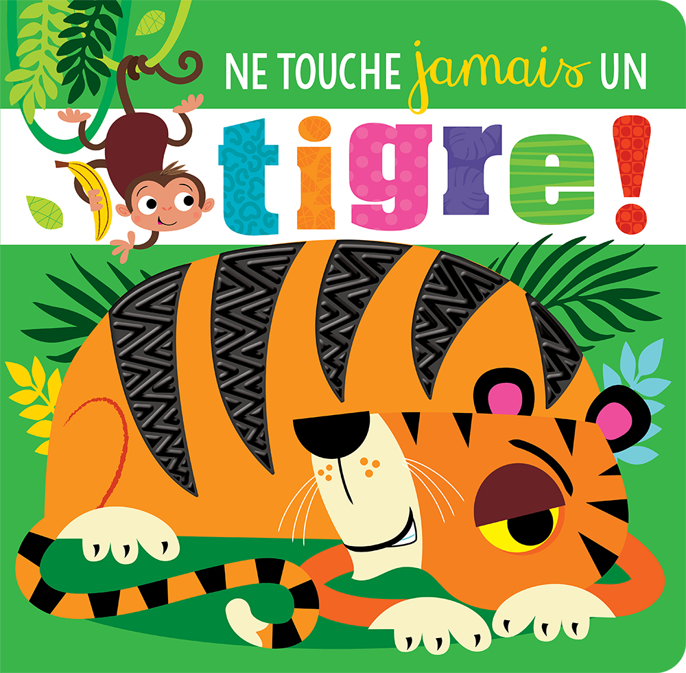 Ne touche jamais un tigre!