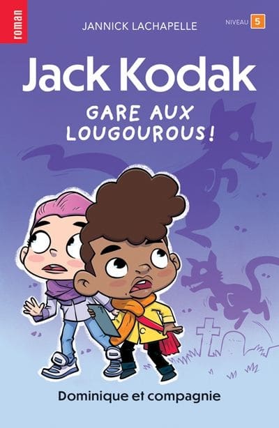 Jack Kodak : Gare aux lougourous!