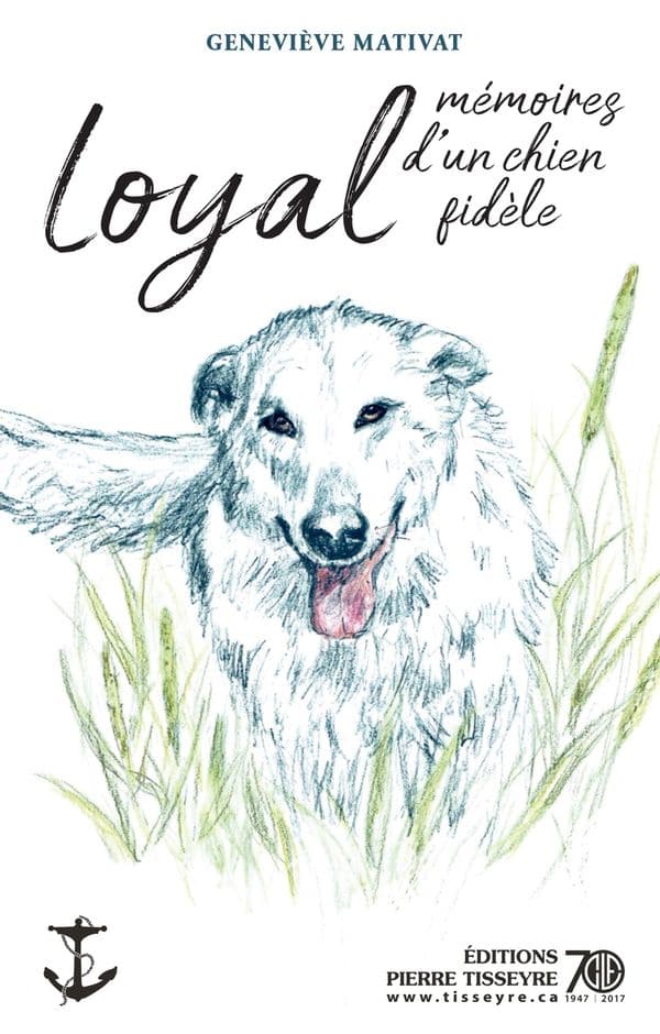 Loyal : mémoires d’un chien fidèle