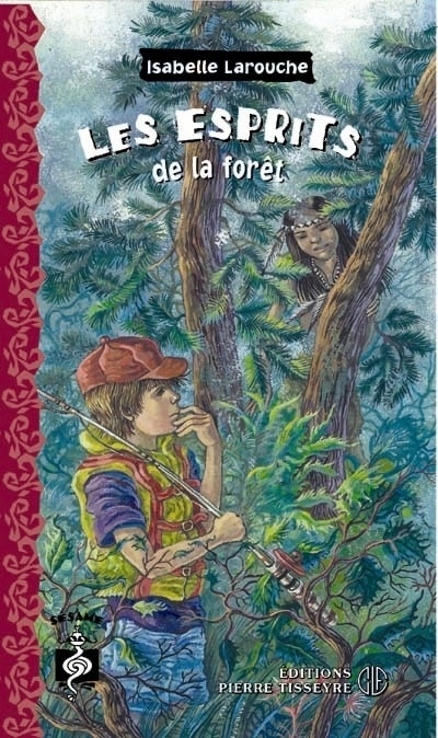 Les esprits de la forêt : roman