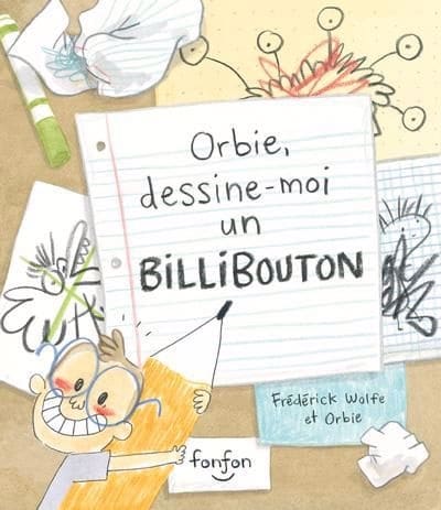 Orbie, dessine-moi un billibouton