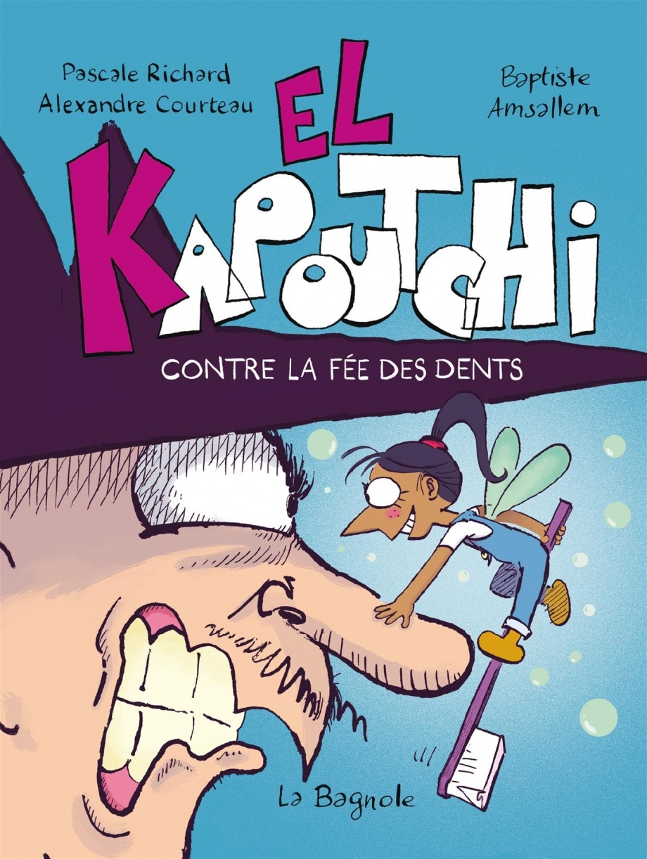 El Kapoutchi contre la fée des dents