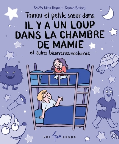 Il y a un loup dans la chambre de mamie et autres bizarreries nocturnes