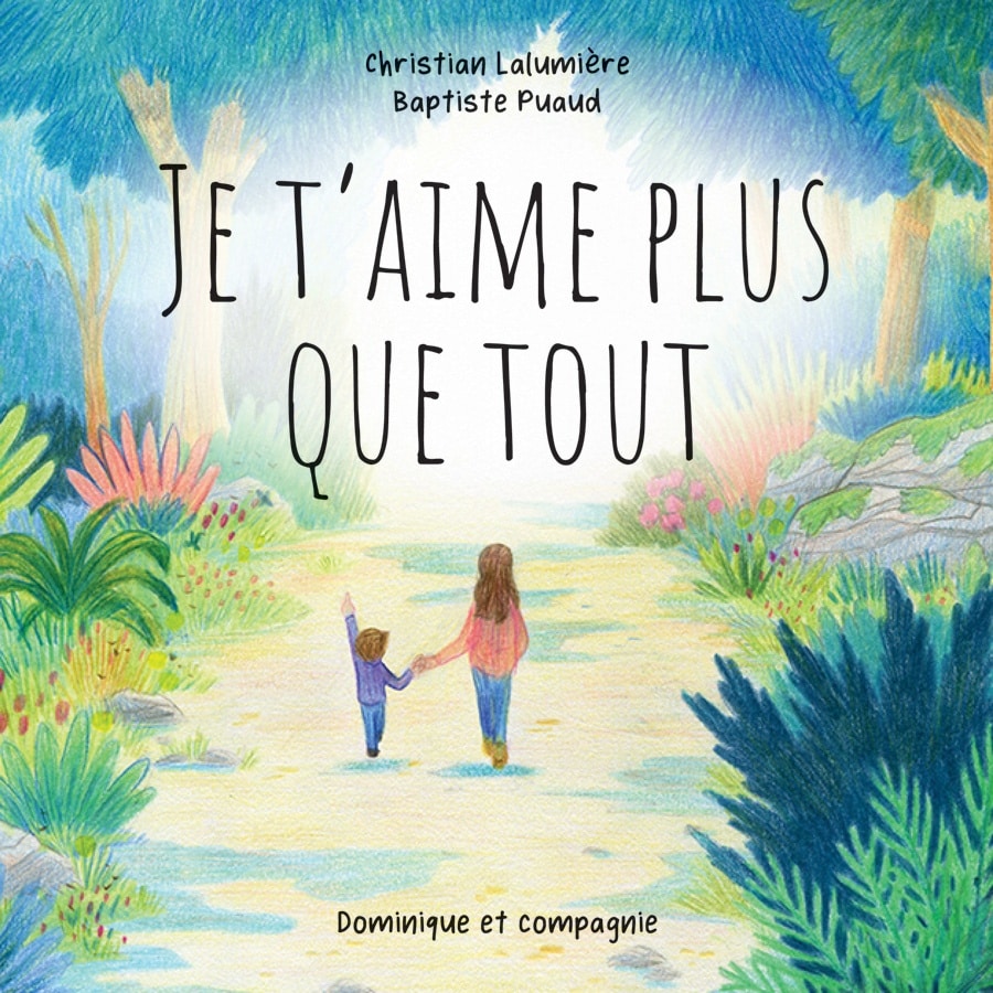  Je t'aime de tout mon cœur: Un livre jeunesse sur l