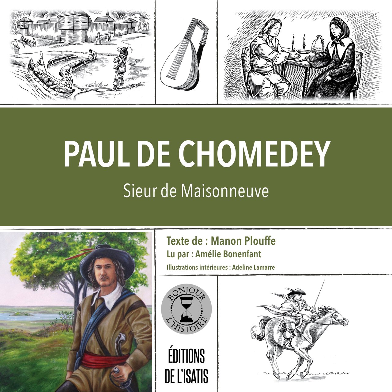 Paul de Chomedey : Sieur de Maisonneuve