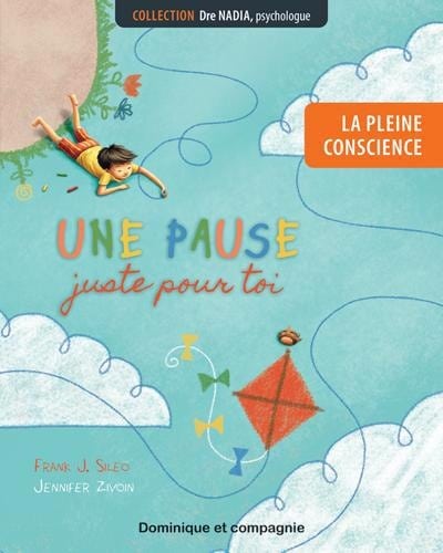 La pleine conscience : une pause juste pour toi