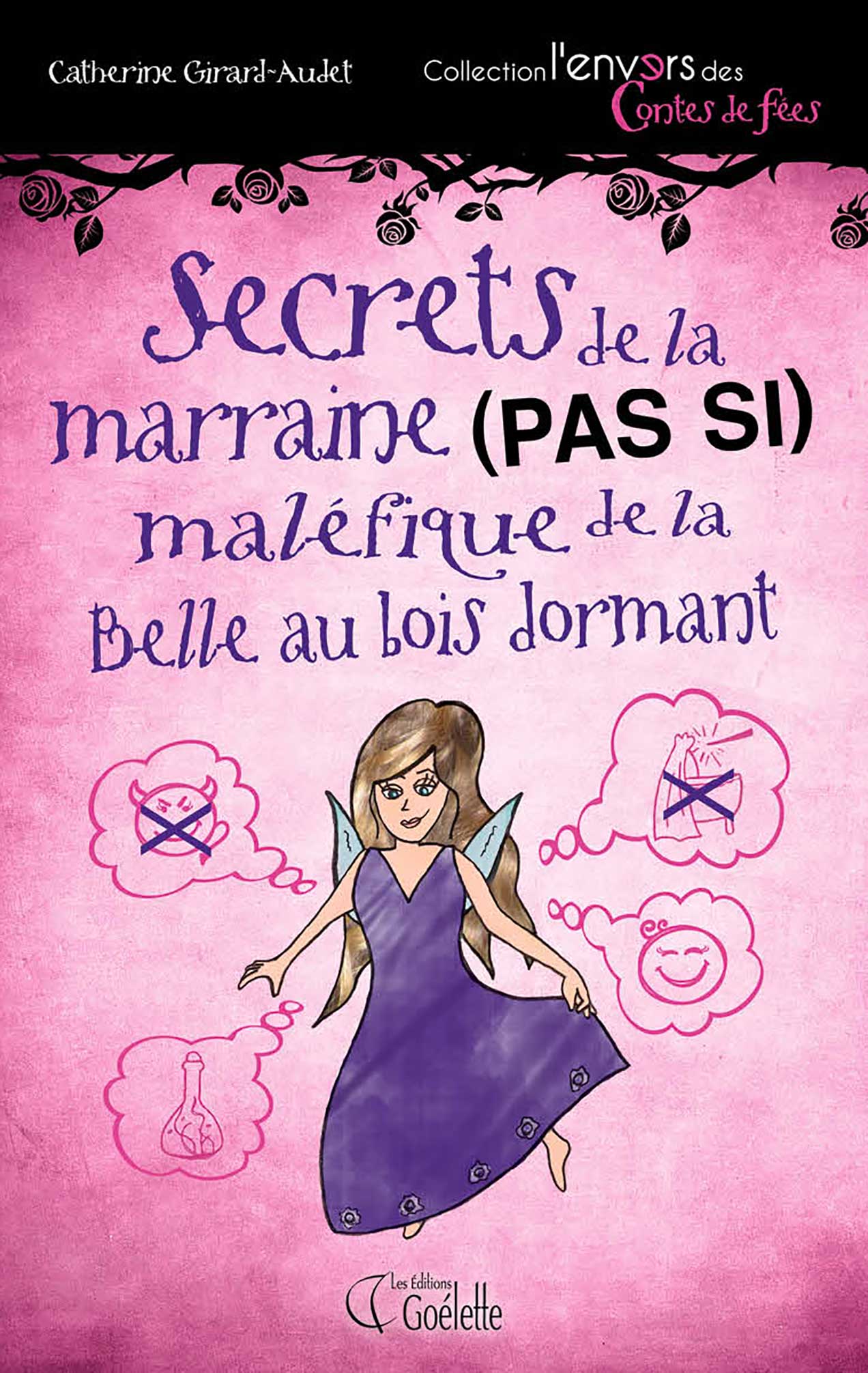 Secrets de la marraine (pas si) maléfique de la Belle au bois dormant