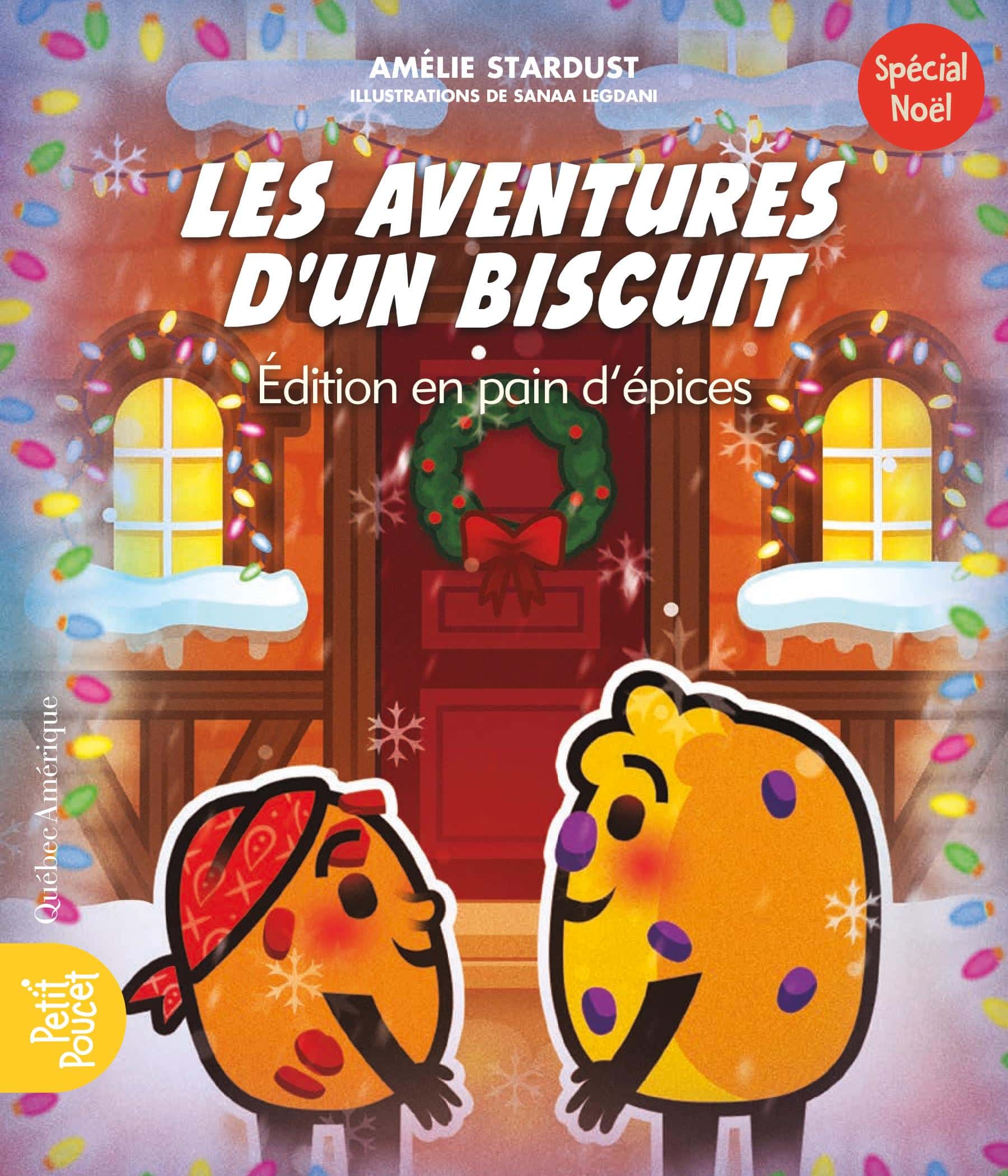 Les aventures d’un biscuit : édition en pain d’épices