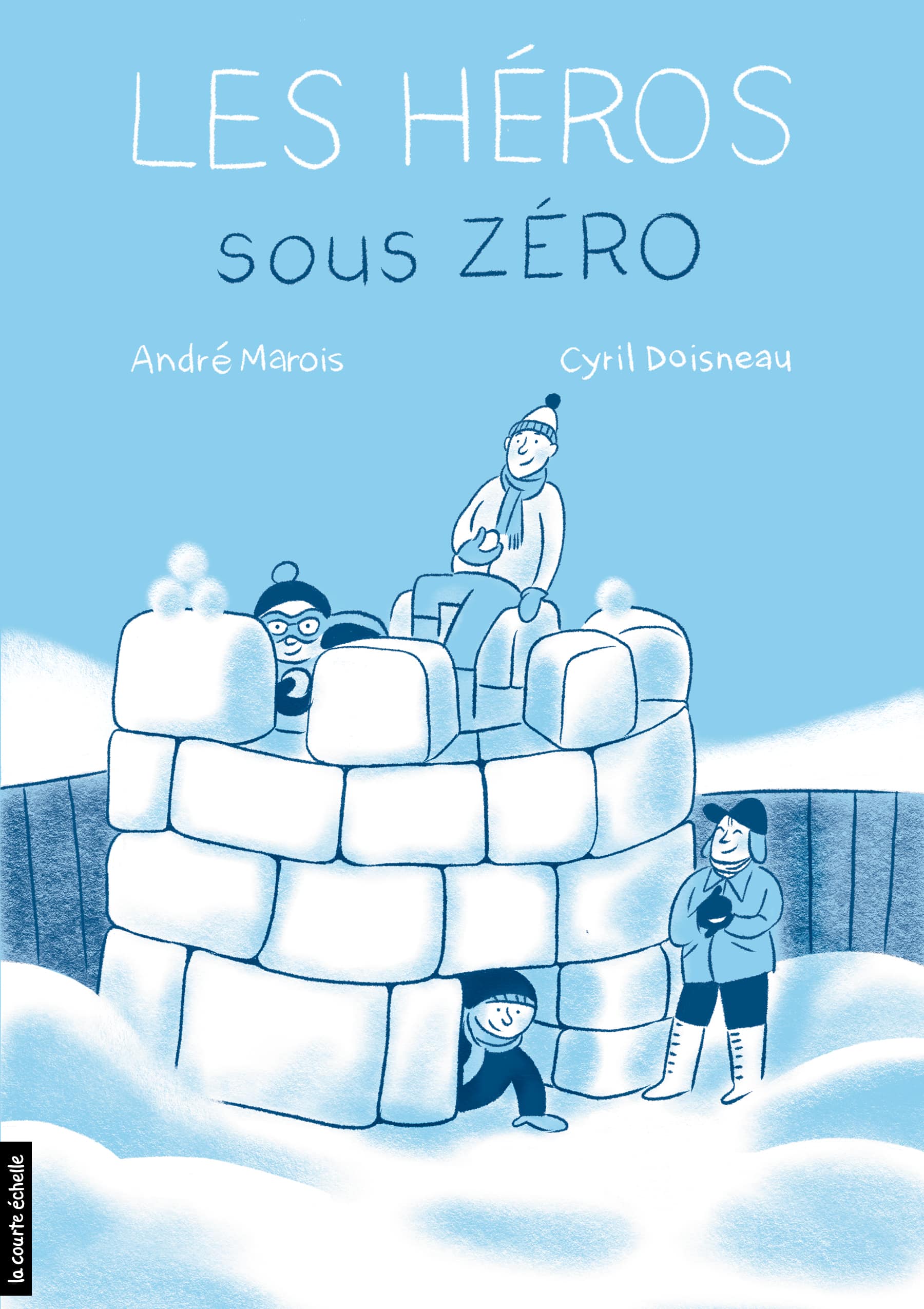 Les héros sous zéro