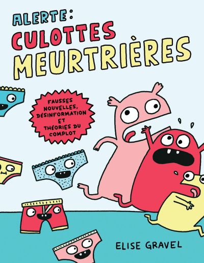 Alerte : culottes meurtrières!