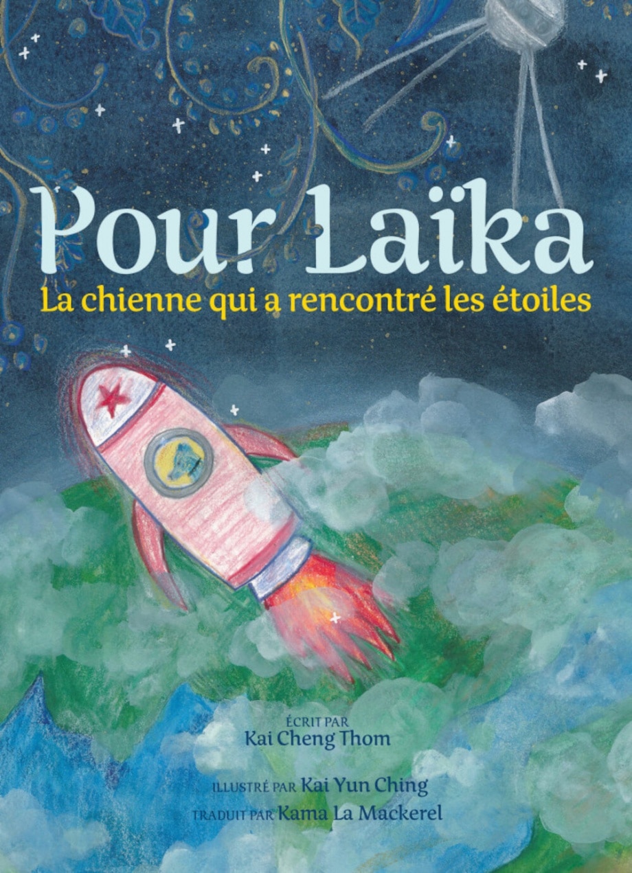 Pour Laïka : La chienne qui a rencontré les étoiles