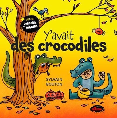 Y’avait des crocodiles