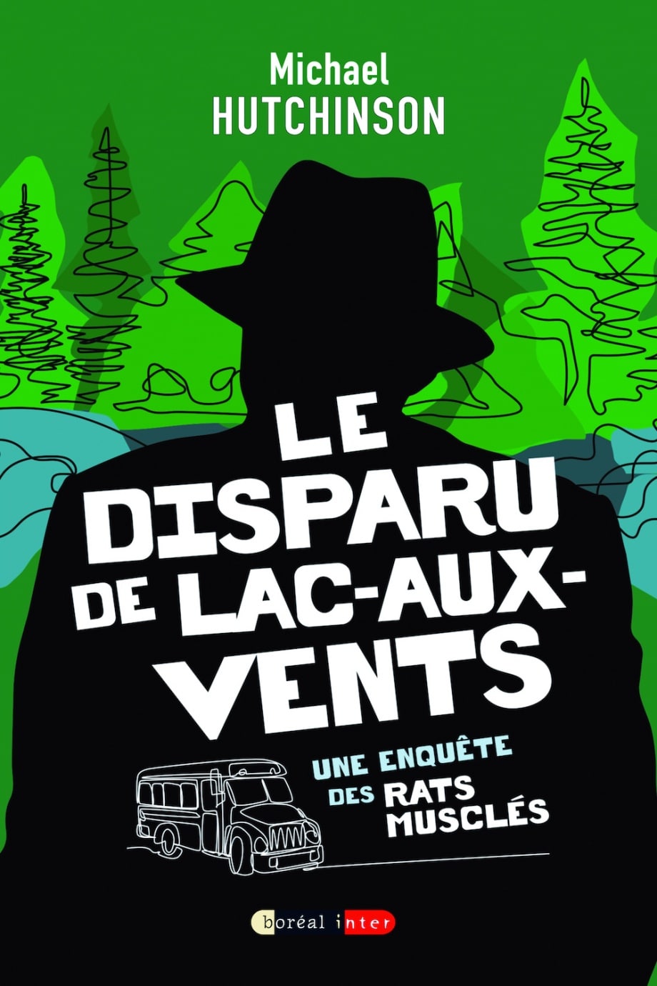 Le disparu de Lacs-aux-Vents : une enquête des Rats musclés