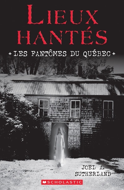 Les fantômes du Québec