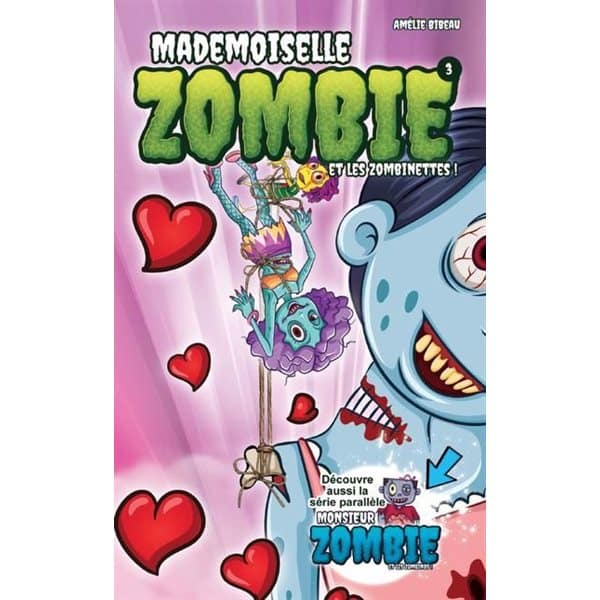 Mademoiselle Zombie et les zombinettes! t. 3