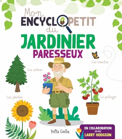 Mon encyclopetit du jardinier paresseux