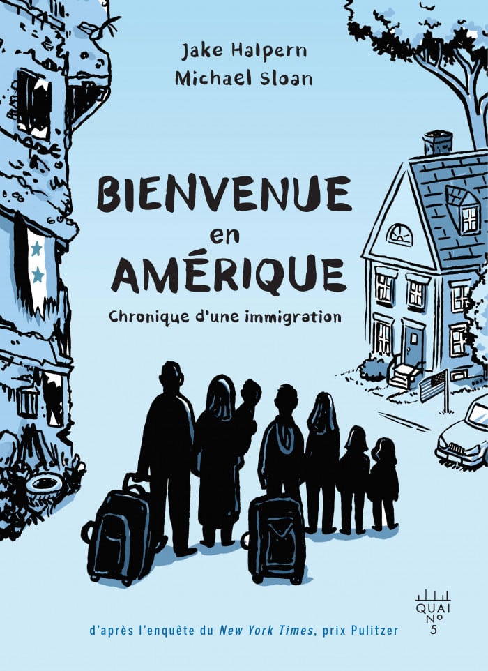 Bienvenue en Amérique : chronique d’une immigration