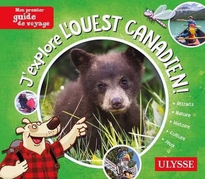 J’explore l’Ouest canadien