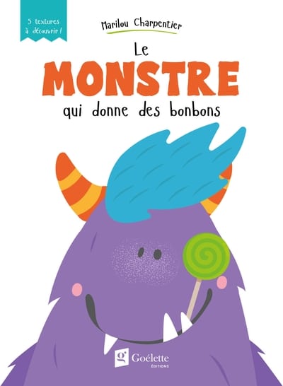 Le monstre qui donne des bonbons