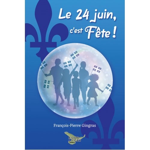 Le 24 juin, c’est fête !