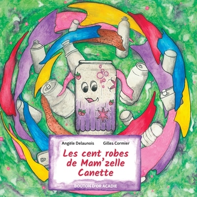 Les cent robes de Mam’zelle Canette