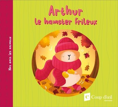 Arthur le hamster frileux