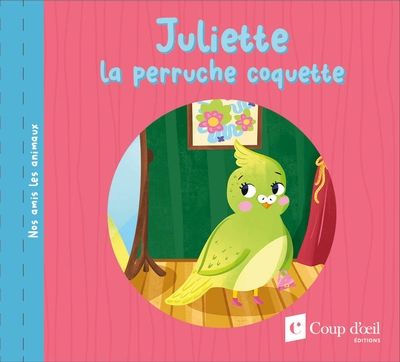 Juliette la perruche coquette