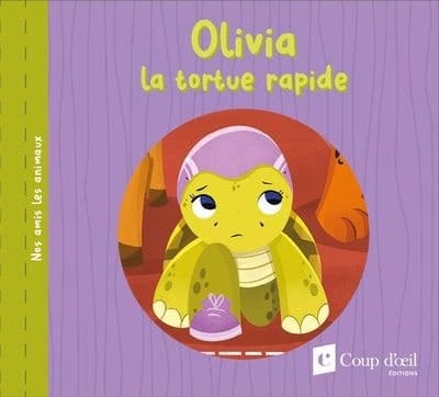 Olivia la tortue rapide