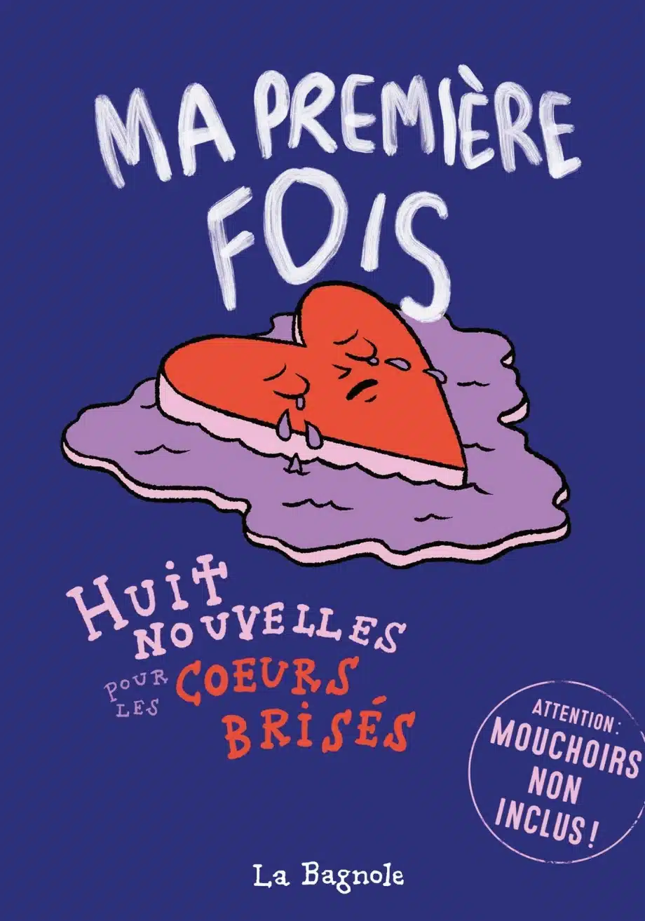 Ma première fois : Huit nouvelles pour les coeurs brisés
