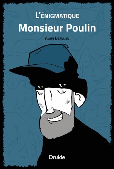 L’énigmatique Monsieur Poulin