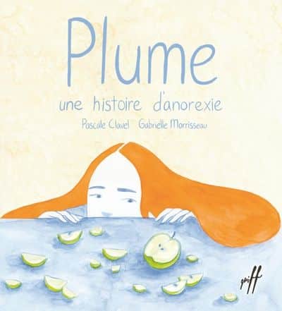 Plume. Une histoire d’anorexie