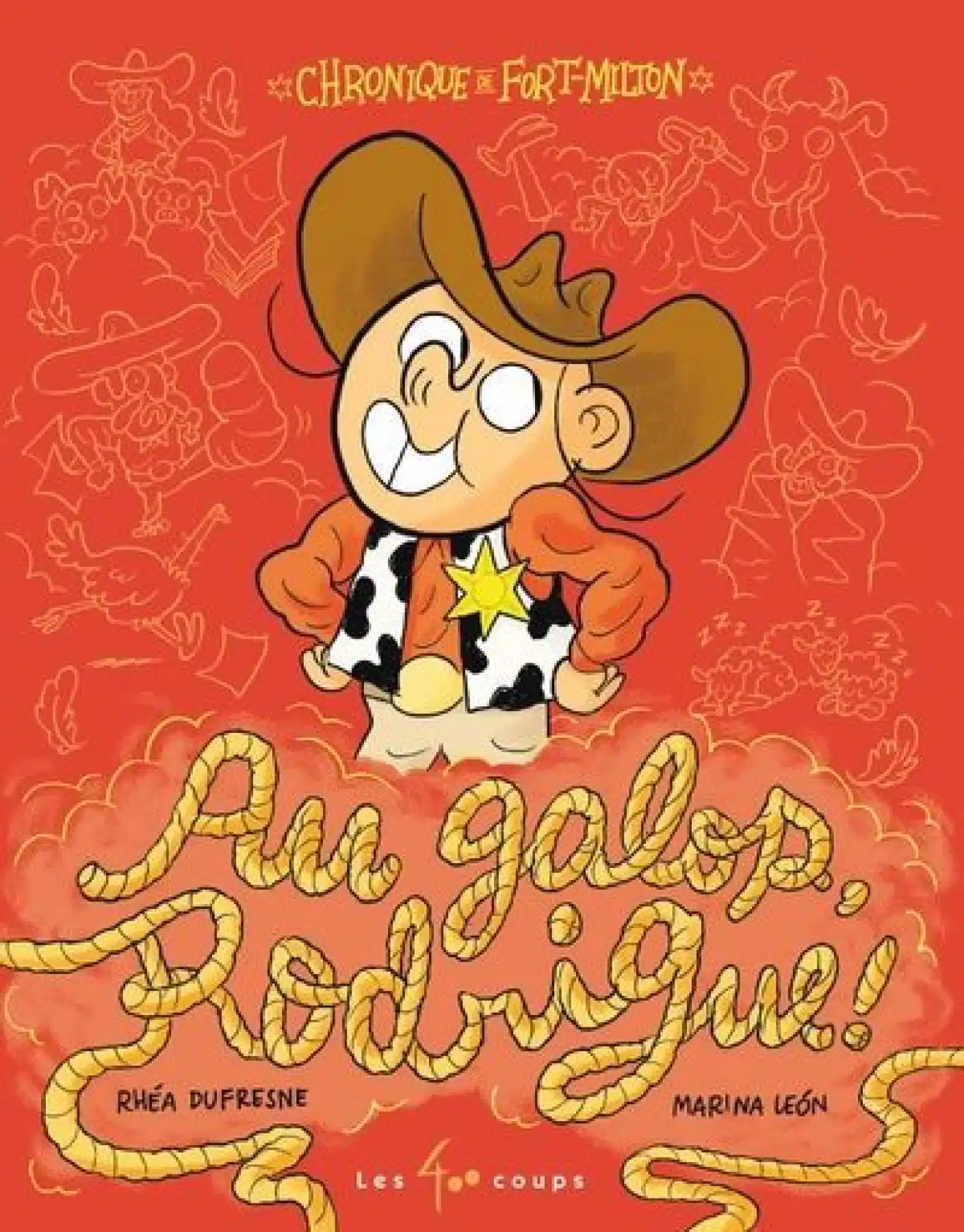 Au galop, Rodrigue! :  Chronique de Fort-Milton