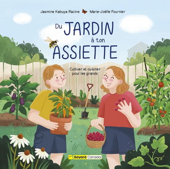 Du jardin à ton assiette :  Cultiver et cuisiner pour les grands