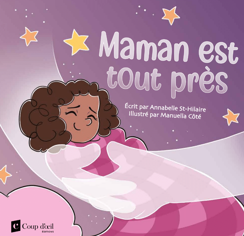 Maman est tout près